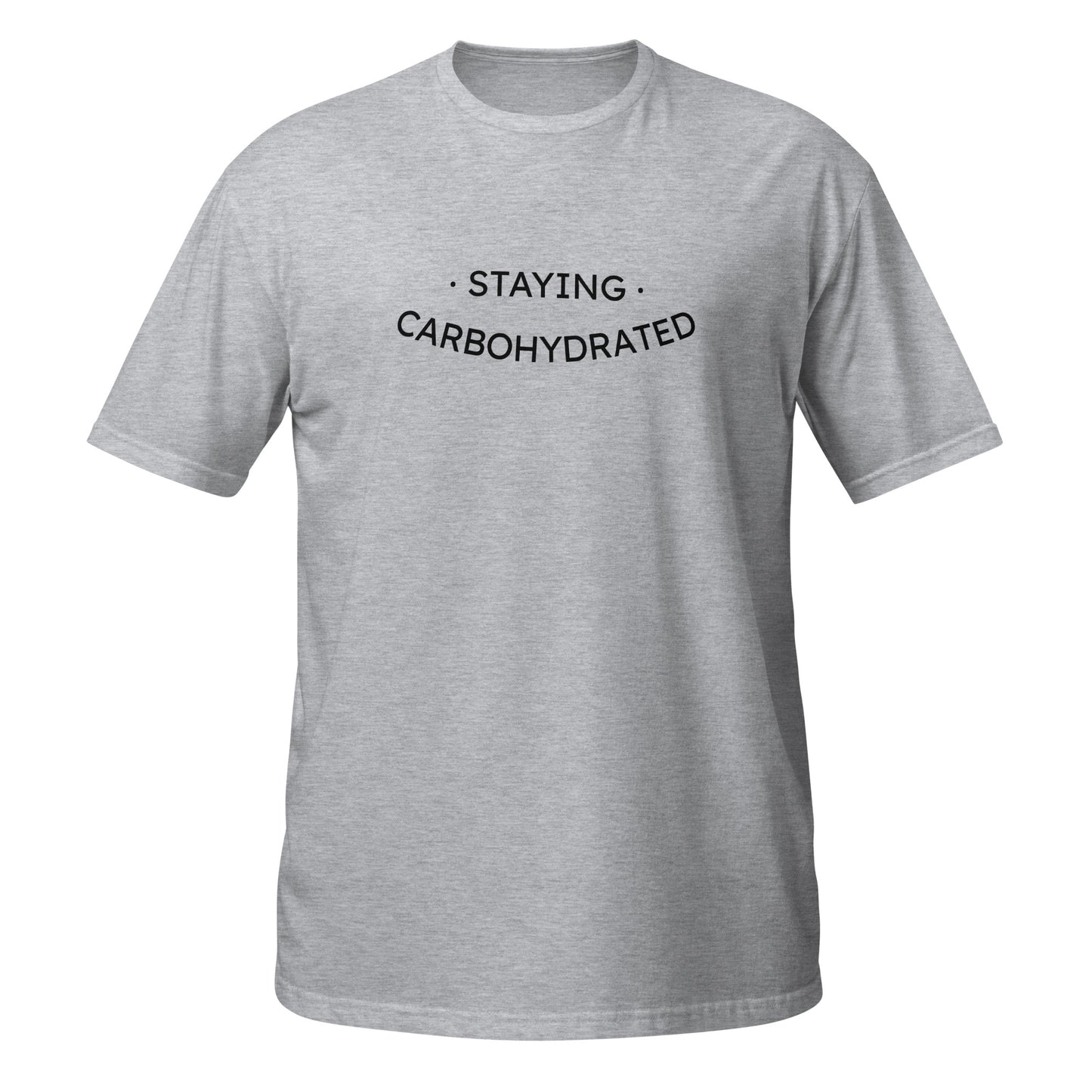 Staying Carbohydrated Short-Sleeve Unisex T-Shirt